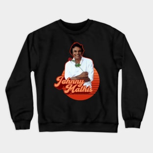 Johnny Mathis Crewneck Sweatshirt